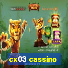 cx03 cassino